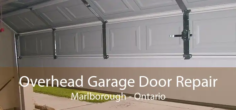 Overhead Garage Door Repair Marlborough - Ontario