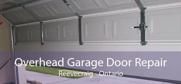 Overhead Garage Door Repair Reevecraig - Ontario