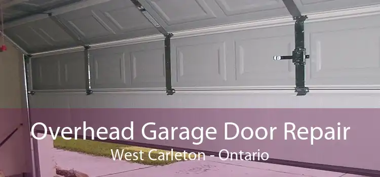 Overhead Garage Door Repair West Carleton - Ontario