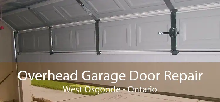 Overhead Garage Door Repair West Osgoode - Ontario