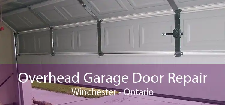 Overhead Garage Door Repair Winchester - Ontario