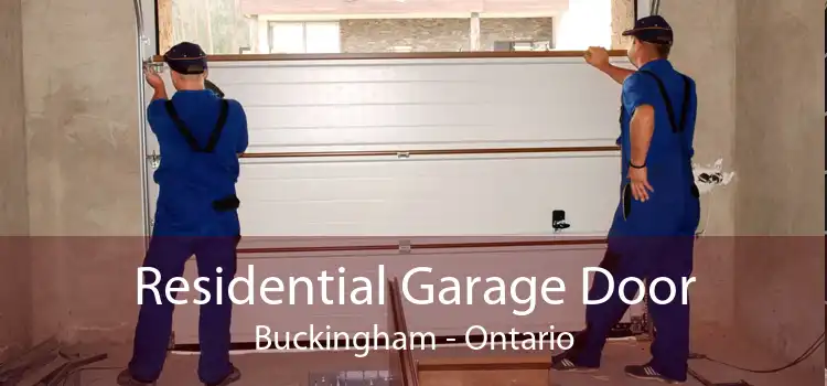 Residential Garage Door Buckingham - Ontario