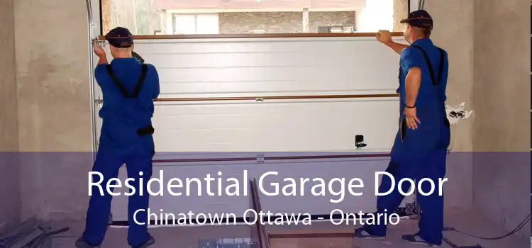 Residential Garage Door Chinatown Ottawa - Ontario