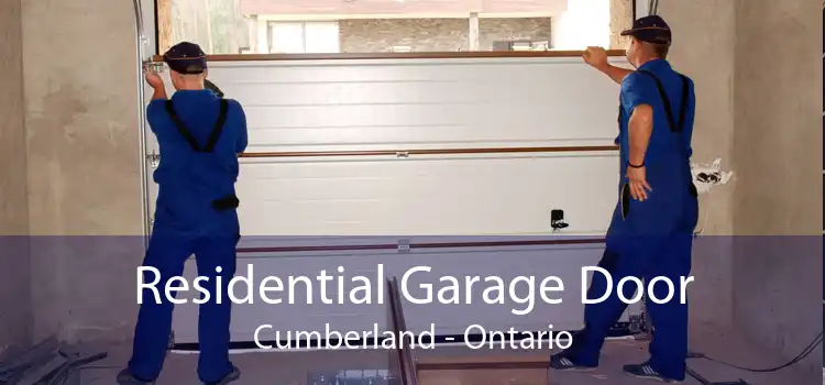 Residential Garage Door Cumberland - Ontario