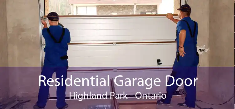 Residential Garage Door Highland Park - Ontario
