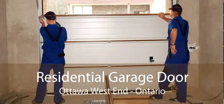 Residential Garage Door Ottawa West End - Ontario