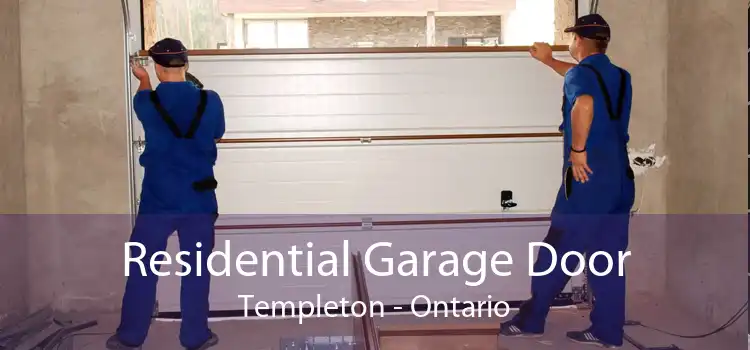 Residential Garage Door Templeton - Ontario