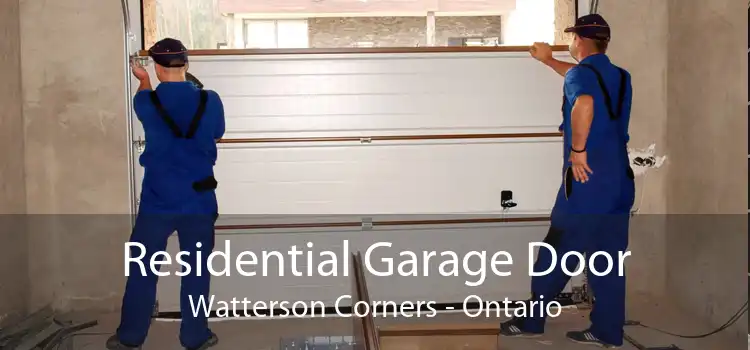 Residential Garage Door Watterson Corners - Ontario