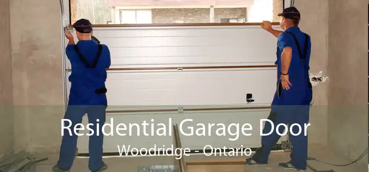 Residential Garage Door Woodridge - Ontario