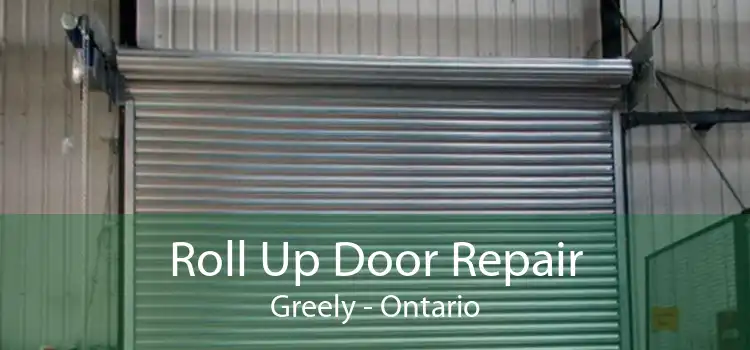 Roll Up Door Repair Greely - Ontario