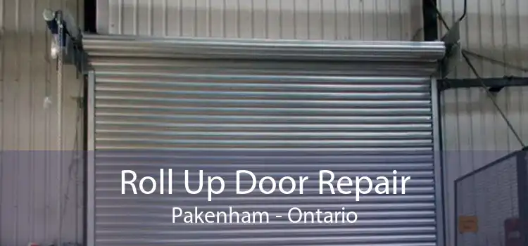 Roll Up Door Repair Pakenham - Ontario