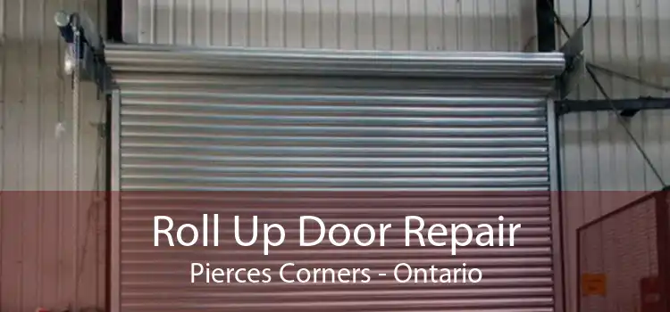 Roll Up Door Repair Pierces Corners - Ontario