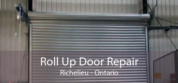 Roll Up Door Repair Richelieu - Ontario