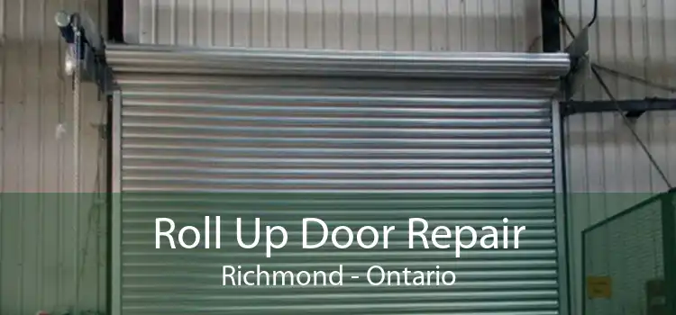 Roll Up Door Repair Richmond - Ontario