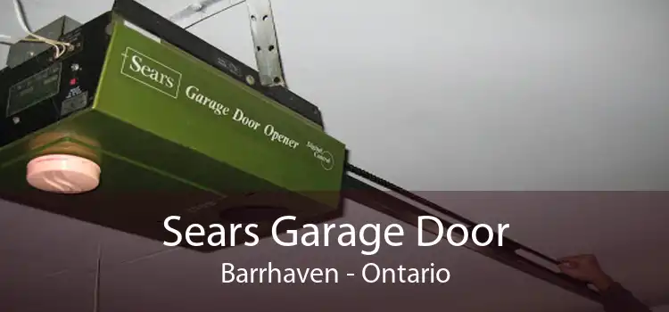 Sears Garage Door Barrhaven - Ontario