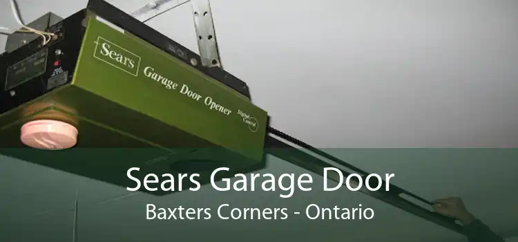 Sears Garage Door Baxters Corners - Ontario