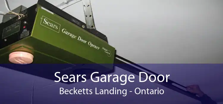 Sears Garage Door Becketts Landing - Ontario