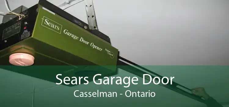 Sears Garage Door Casselman - Ontario