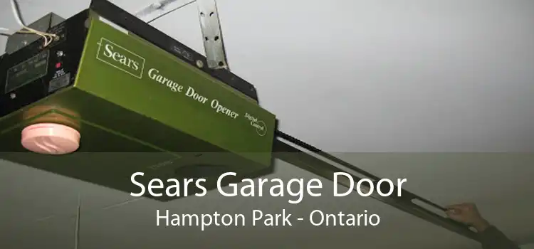 Sears Garage Door Hampton Park - Ontario