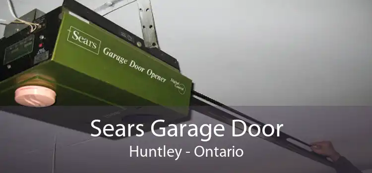 Sears Garage Door Huntley - Ontario