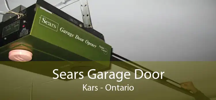 Sears Garage Door Kars - Ontario