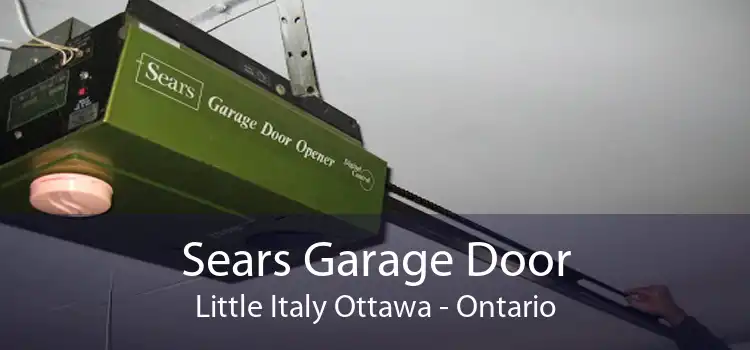 Sears Garage Door Little Italy Ottawa - Ontario