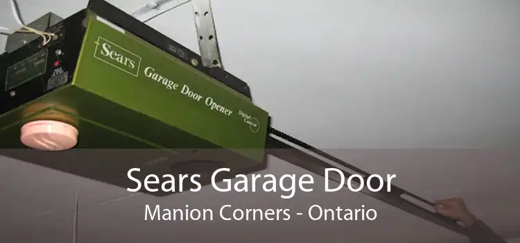 Sears Garage Door Manion Corners - Ontario