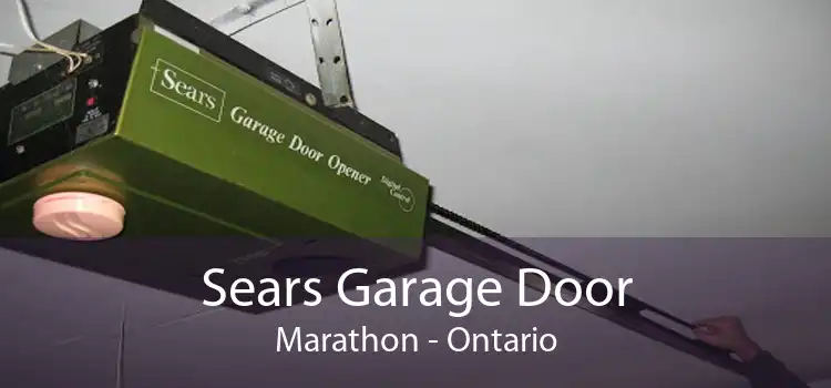 Sears Garage Door Marathon - Ontario
