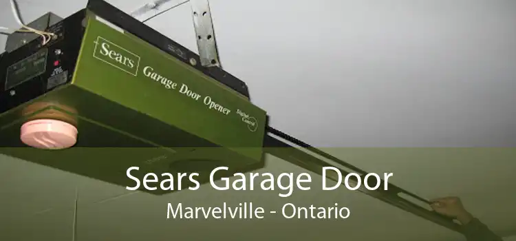 Sears Garage Door Marvelville - Ontario