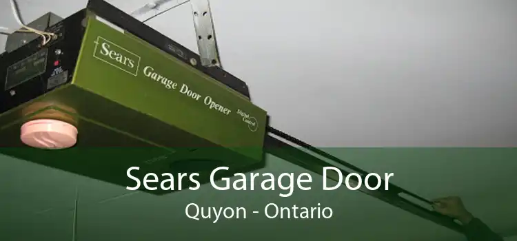 Sears Garage Door Quyon - Ontario