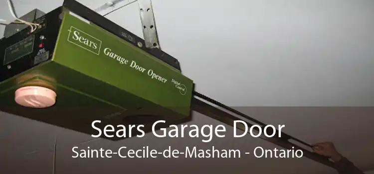 Sears Garage Door Sainte-Cecile-de-Masham - Ontario