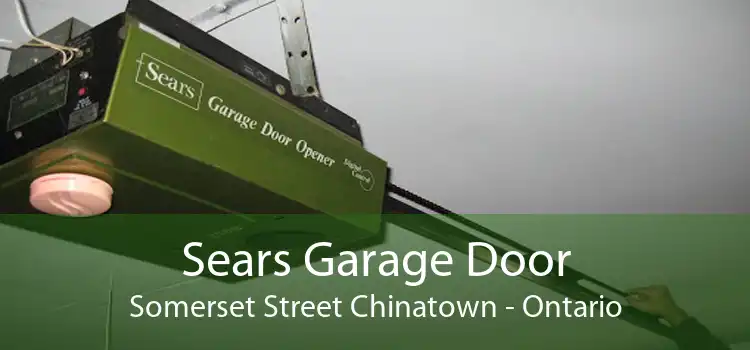 Sears Garage Door Somerset Street Chinatown - Ontario