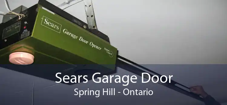 Sears Garage Door Spring Hill - Ontario