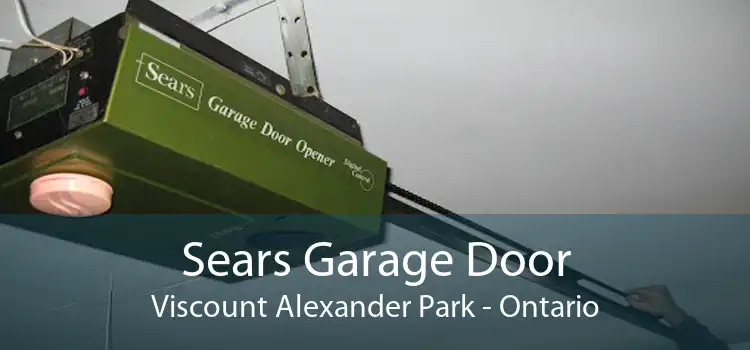 Sears Garage Door Viscount Alexander Park - Ontario