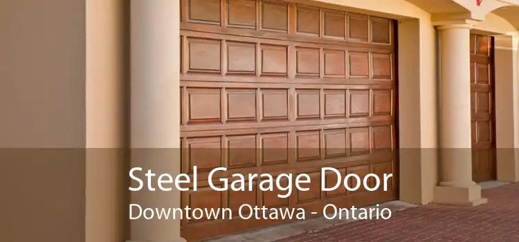 Steel Garage Door Downtown Ottawa - Ontario