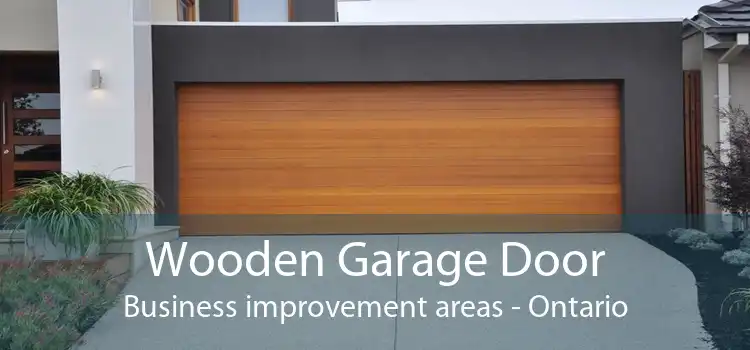 Wooden Garage Door Business improvement areas - Ontario