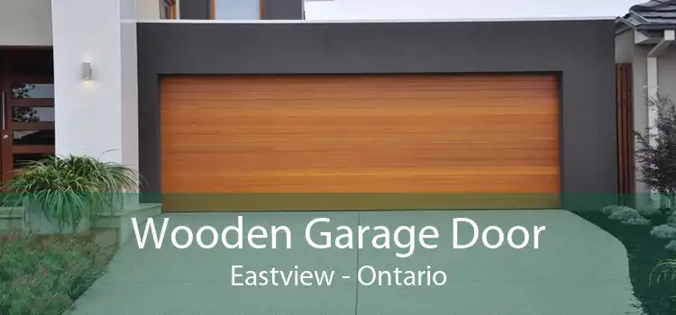 Wooden Garage Door Eastview - Ontario
