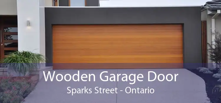 Wooden Garage Door Sparks Street - Ontario